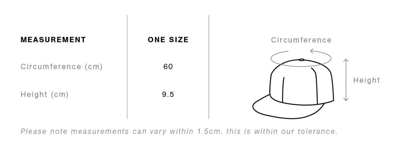 Cap measurements are provided with a illustrated cap. It states that it is one size and that circumference of 60cm with a height of 9.5cm. A note stats that measurements can vary within 1.5cm, within our tolerance.